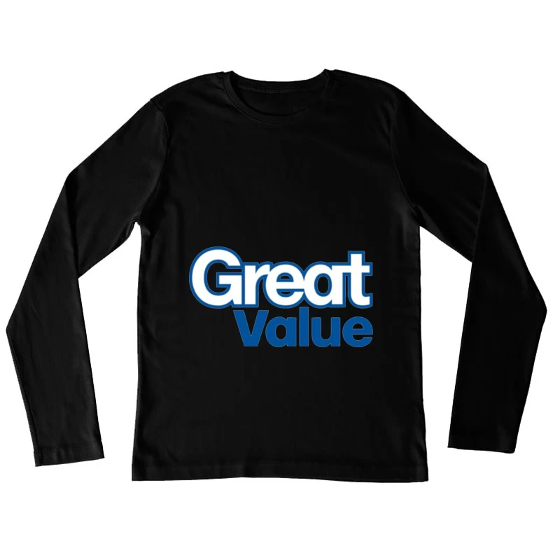 Great Value Walmart Store Brand Logo in Blue Text Female Long Sleeve T-Shirt