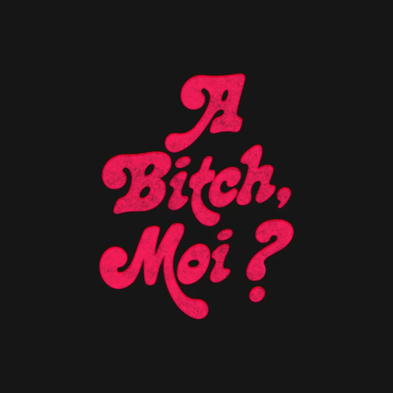A Bitch, Moi Female Long Sleeve T-Shirt