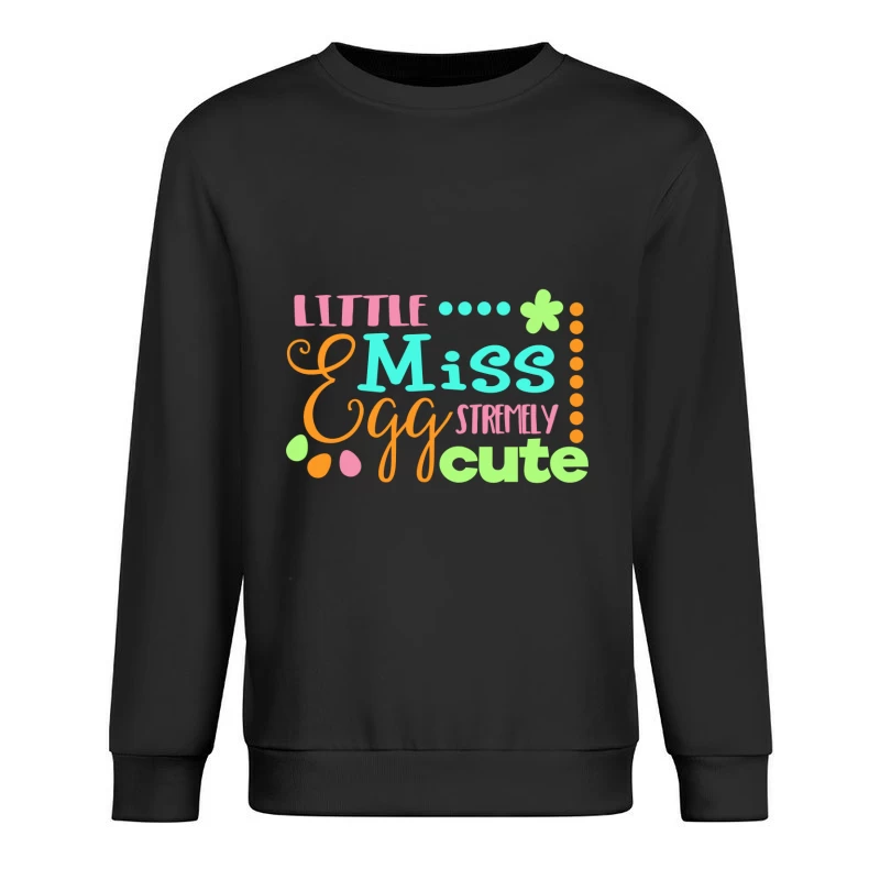 Petite Miss Eggstremement Mignonne Homme Sweat-shirt à enfiler