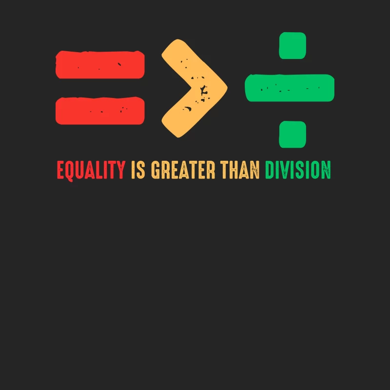 Equality Is Greater Than Division Shirt Male Pullover Sweatshirt