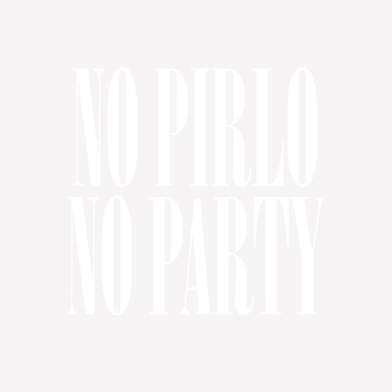 NO PIRLO NO PARTY FIFA GEEK DOPE JUVENTUS ITALY COOL FOOTBALL CALCIO Male T-Shirt