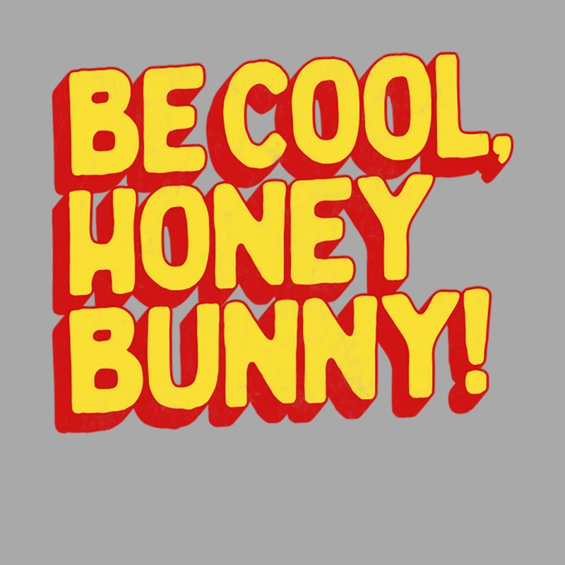 Be Cool, Honey Bunny! Female Pullover Hoodie