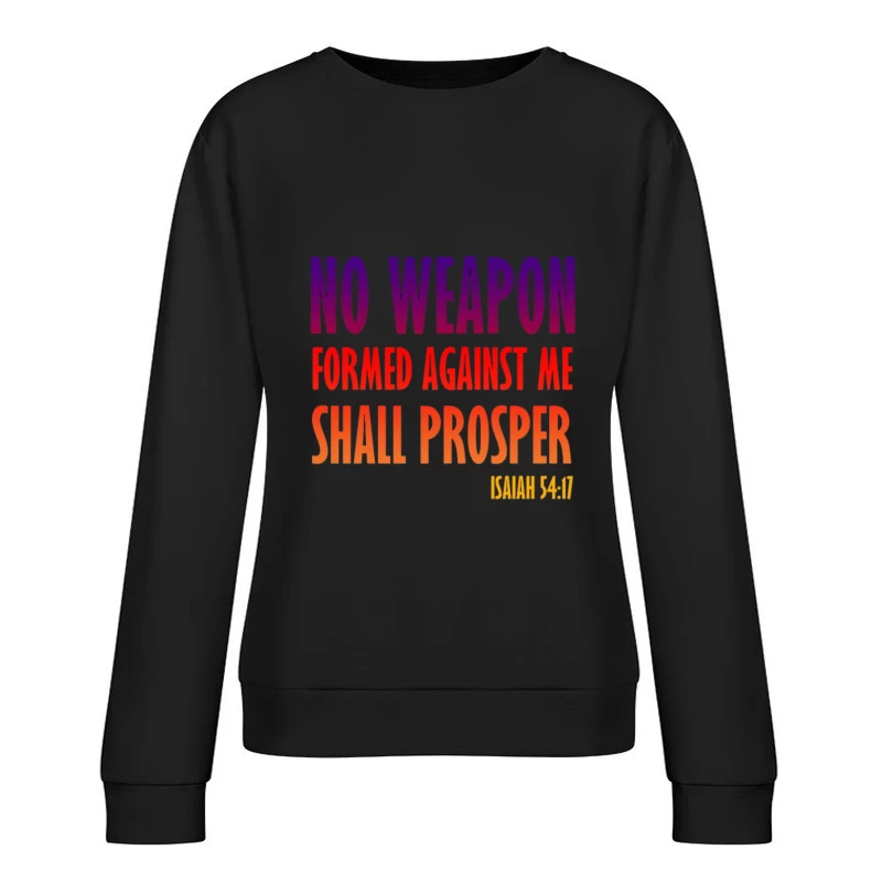Inspirant: Aucune arme contre moi ne prospérera Femme Sweat-shirt à enfiler