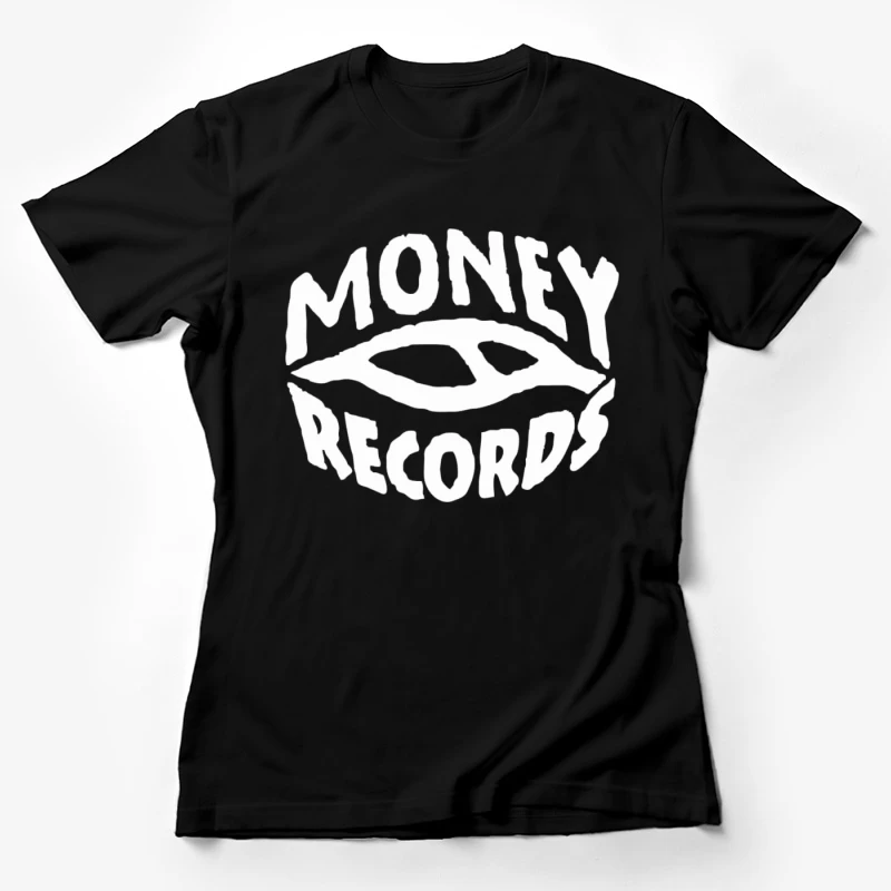 Money Records logo Female T-Shirt