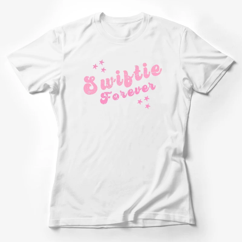 Swiftie Forever Female T-Shirt