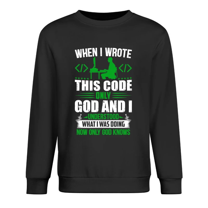 Humour Programmation: Seuls Dieu et moi comprenions Homme Sweat-shirt à enfiler