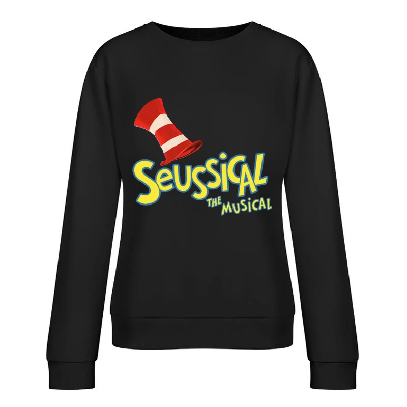 Seussical The Musical Theater Production Logo Female Pullover Sweatshirt