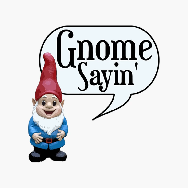 Gnome Sayin_ Cotton Tote Bag