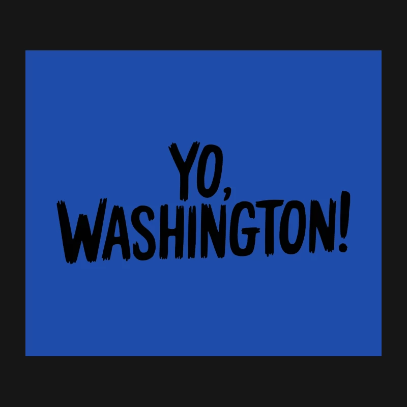 Bold Black and White Typography: Yo, Washington! Mouse Pad