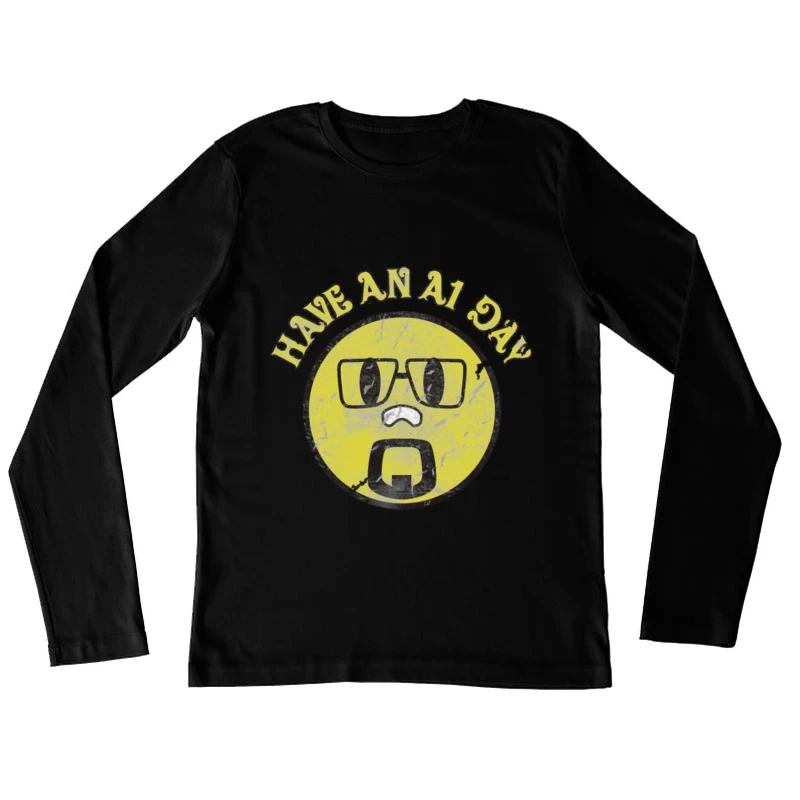 Have an A1 Da Female Long Sleeve T-Shirt