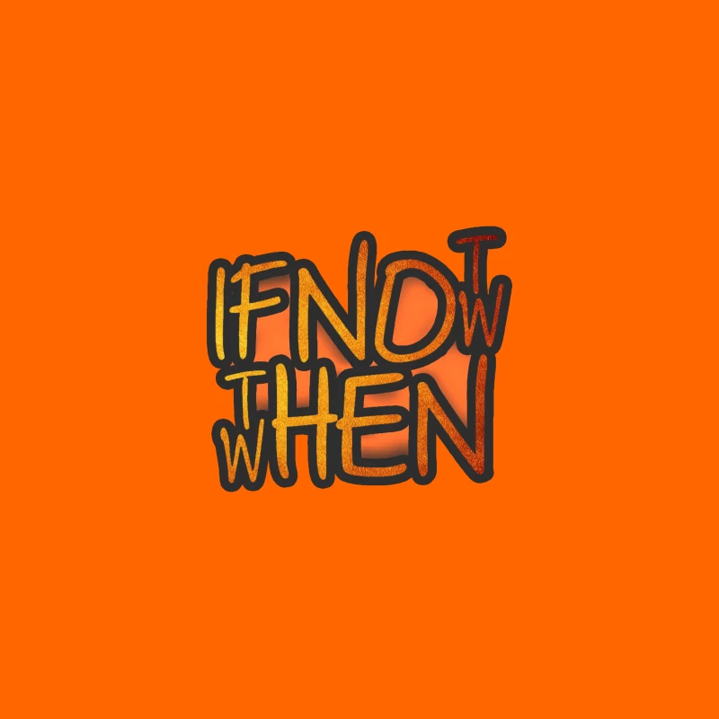 If Now, Then When Coffee Mug