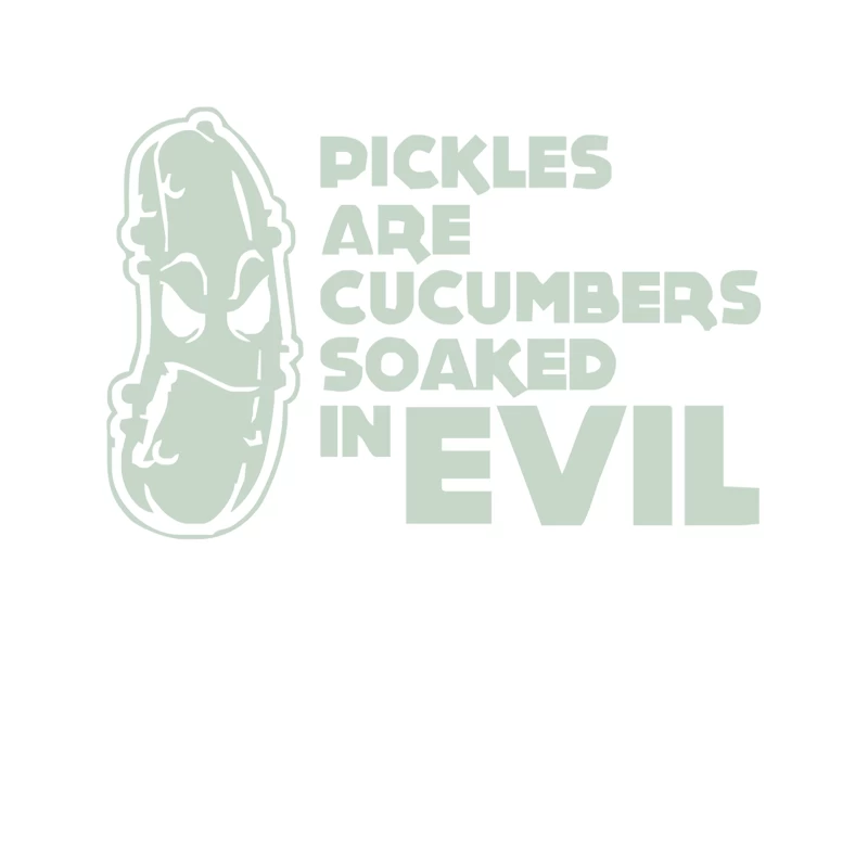 Pickles Are Cucumbers Soaked In Evil Tapestry