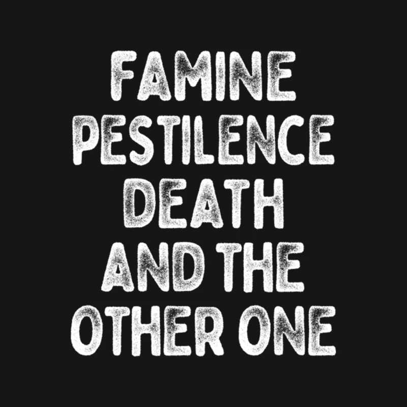 Famine, Pestilence, Death, and the Other One Mouse Pad