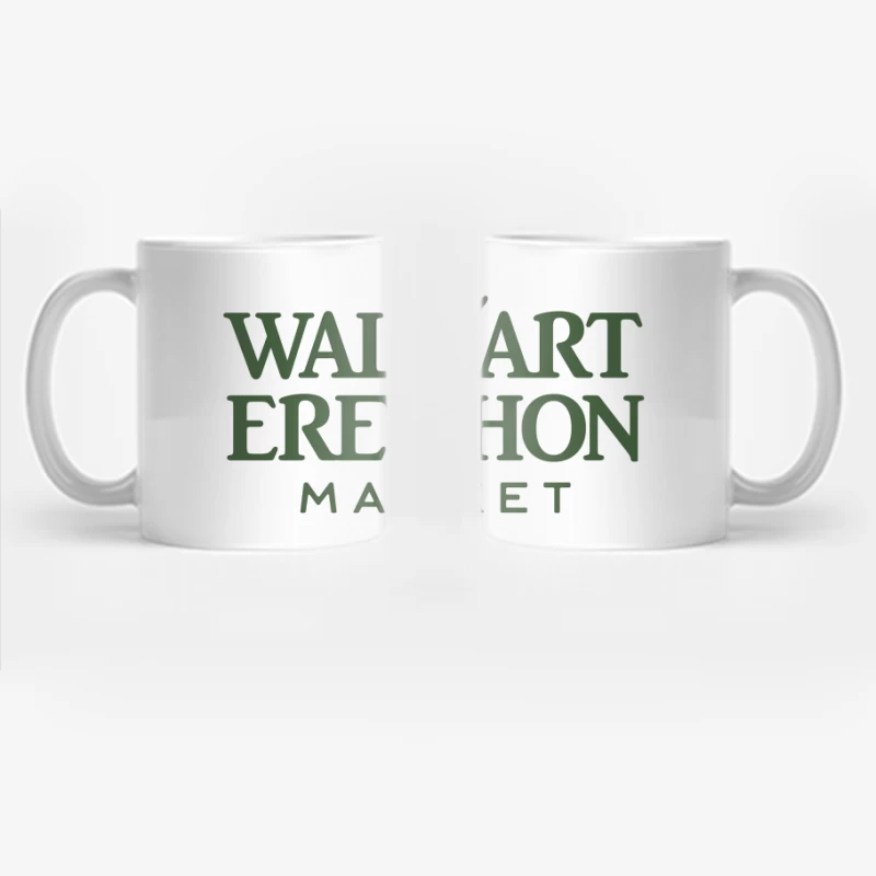 Walmart-Erewhon Market Logo Parody in Green Coffee Mug