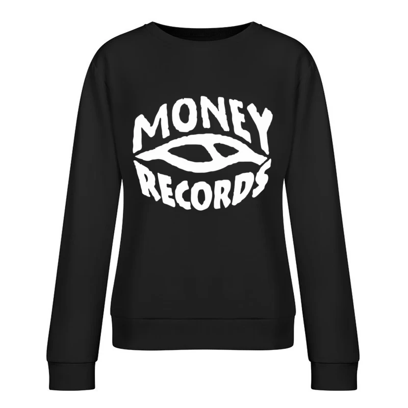 Money Records logo Female Pullover Sweatshirt