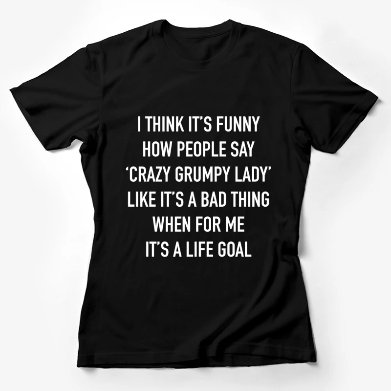 Humour et Objectifs de Vie Femme T-Shirt