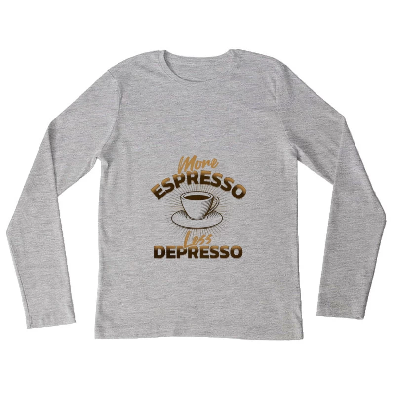 Plus d'Espresso, moins de stress Femme Manches Longues T-Shirt