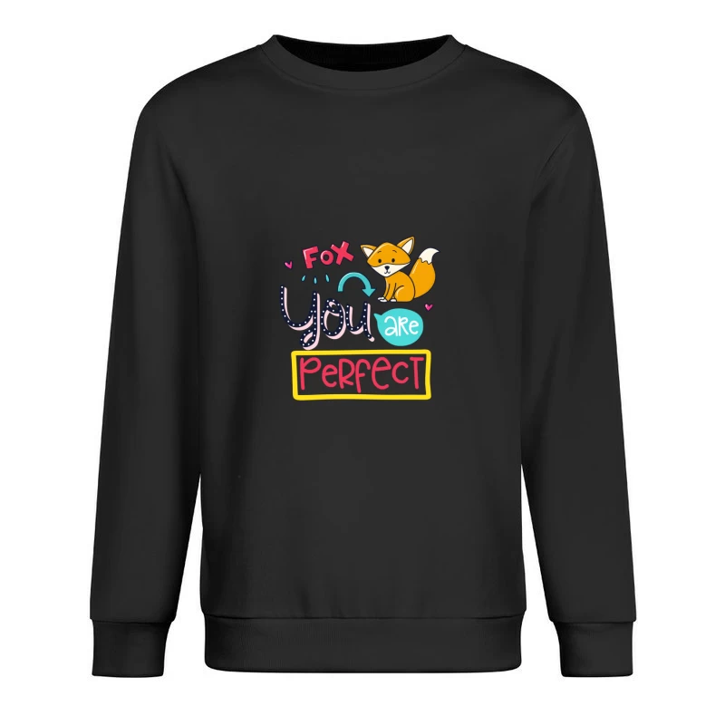 Illustration mignonne de renard avec message positif Homme Sweat-shirt à enfiler