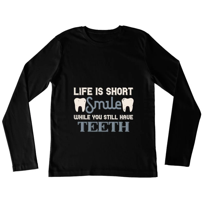 Sourire et Profiter de la Vie Femme Manches Longues T-Shirt