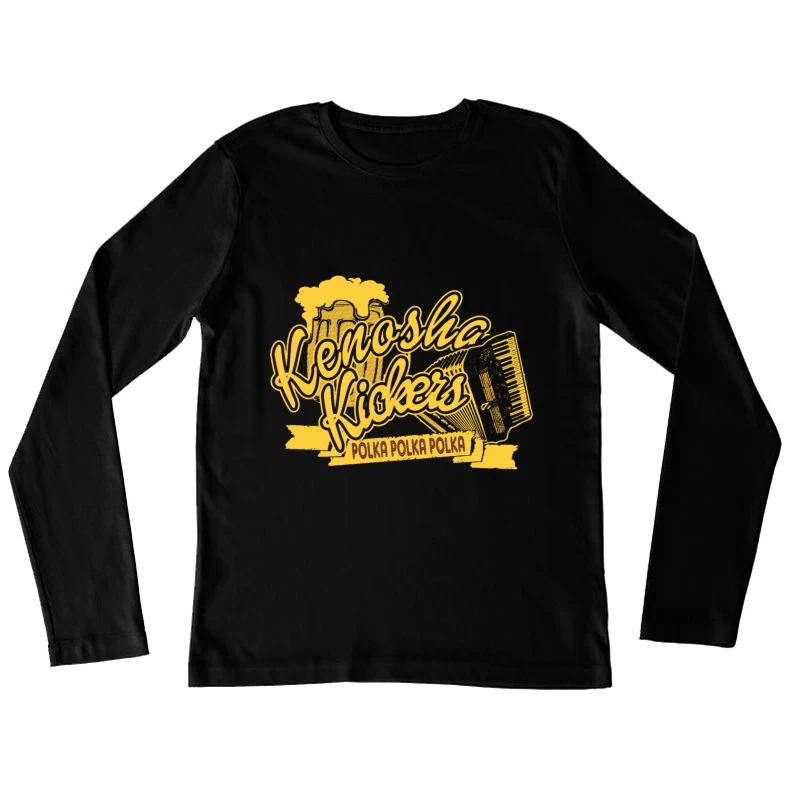 Gus Polinski and the Kenosha 4 Female Long Sleeve T-Shirt