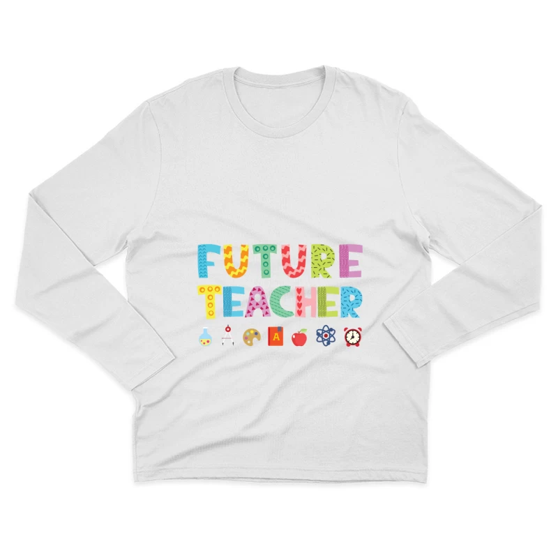 Conception de professeur futur coloré Homme Manches Longues T-Shirt