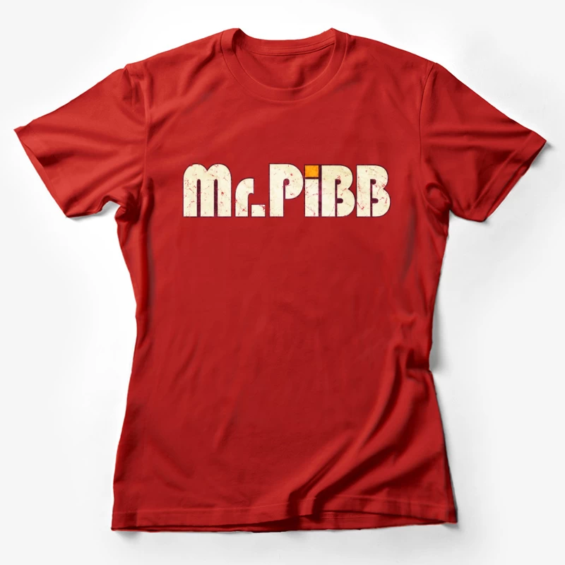 Retro Mr Pibb Soda Typography with Distressed Effect Female T-Shirt