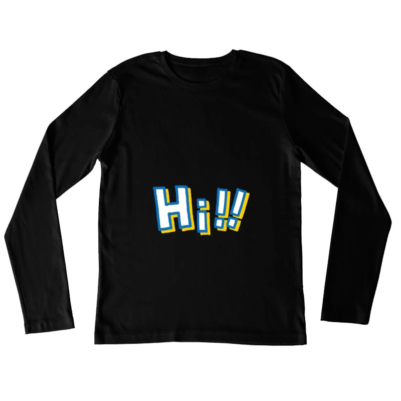 Buntes Hi! Design Damen Langarm T-Shirt