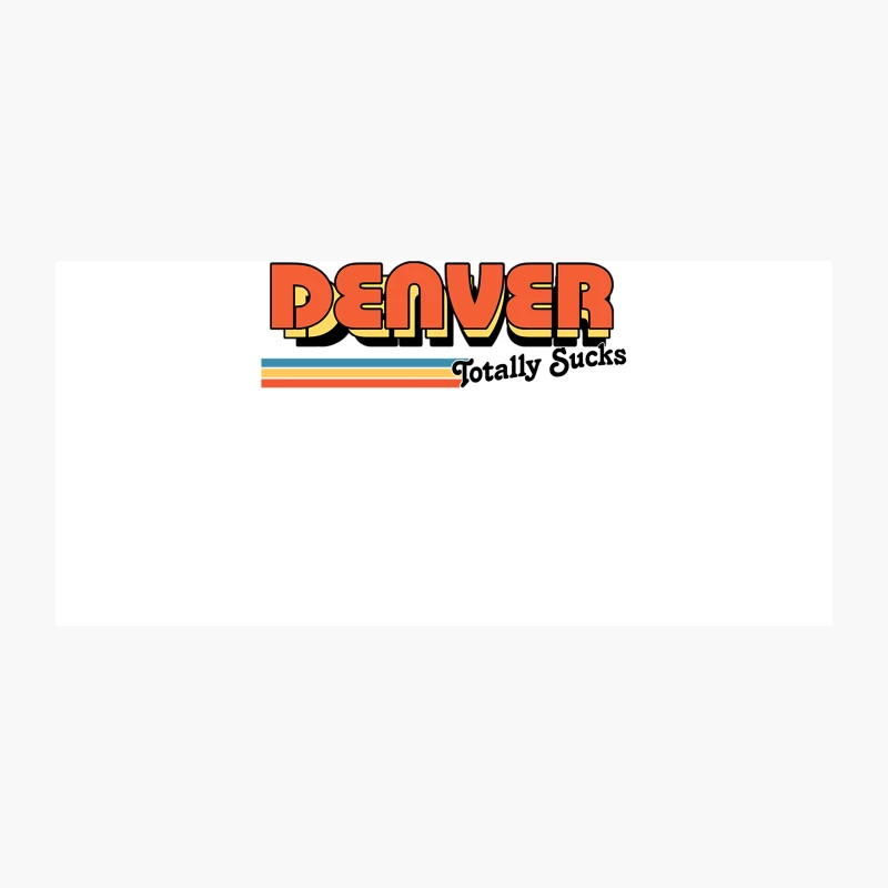 Denver Totally Sucks  Humorous Retro Typography Design Coffee Mug