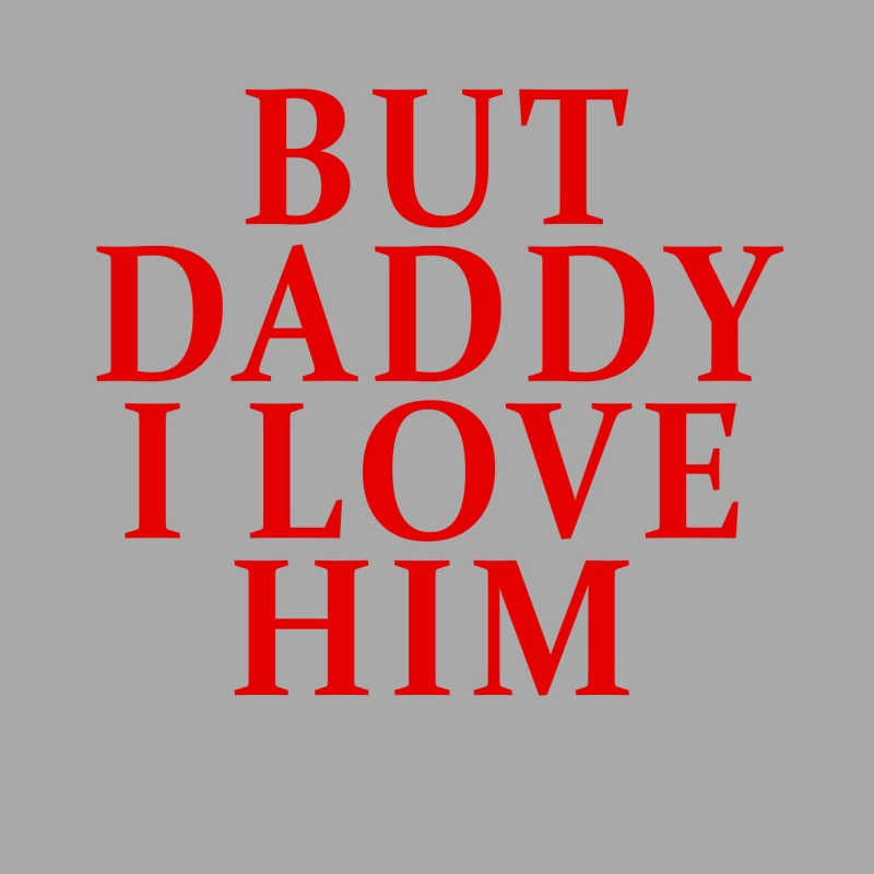 But Daddy I Love Him 2025 T-shirt Male Pullover Hoodie