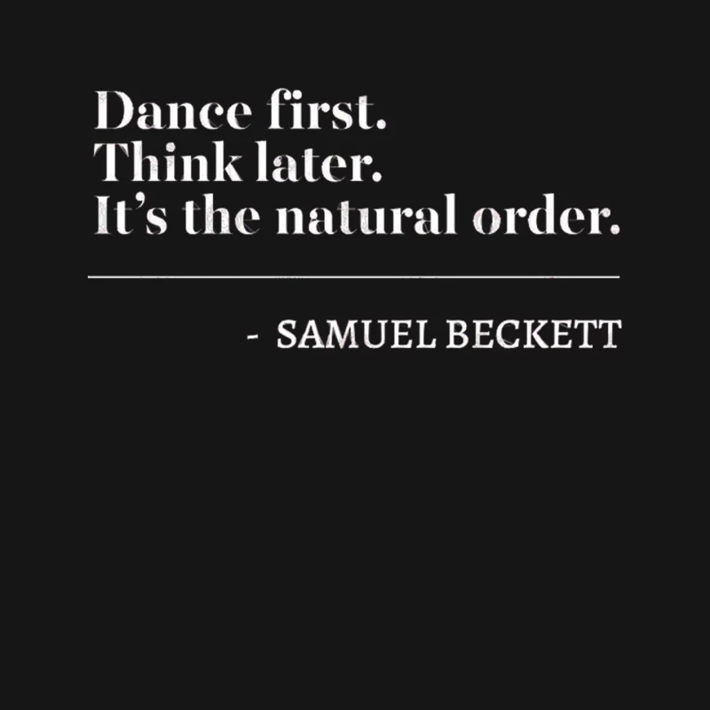 Dance first. Think later. Mouse Pad