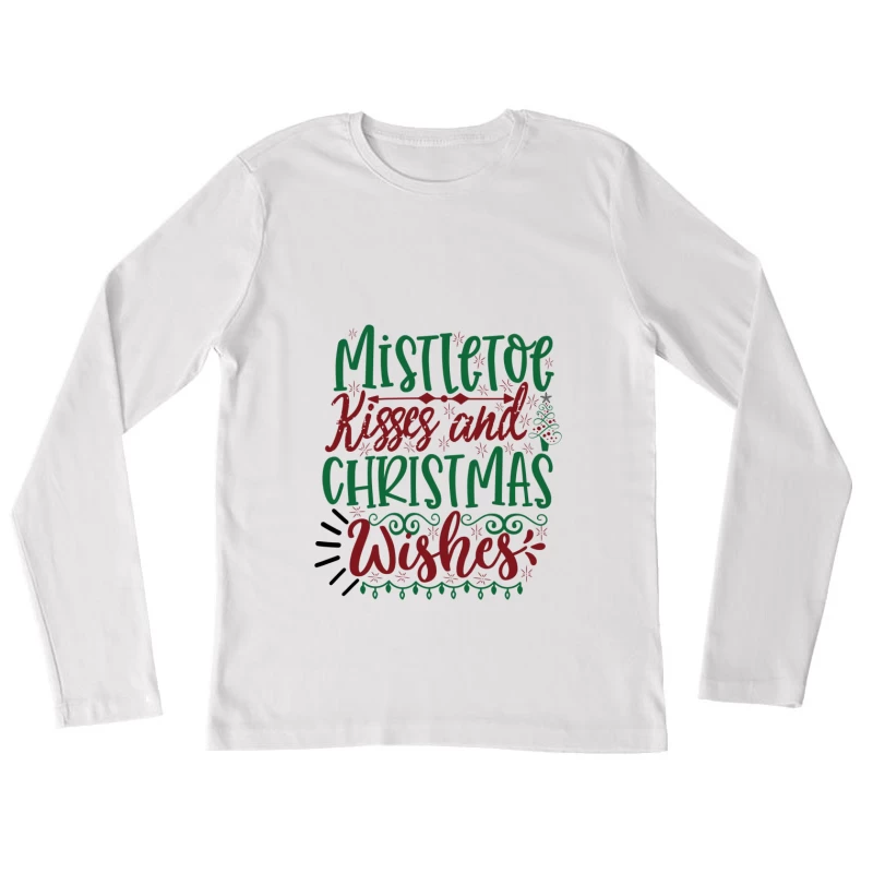 Souhaits de Noël et baisers sous le gui Femme Manches Longues T-Shirt