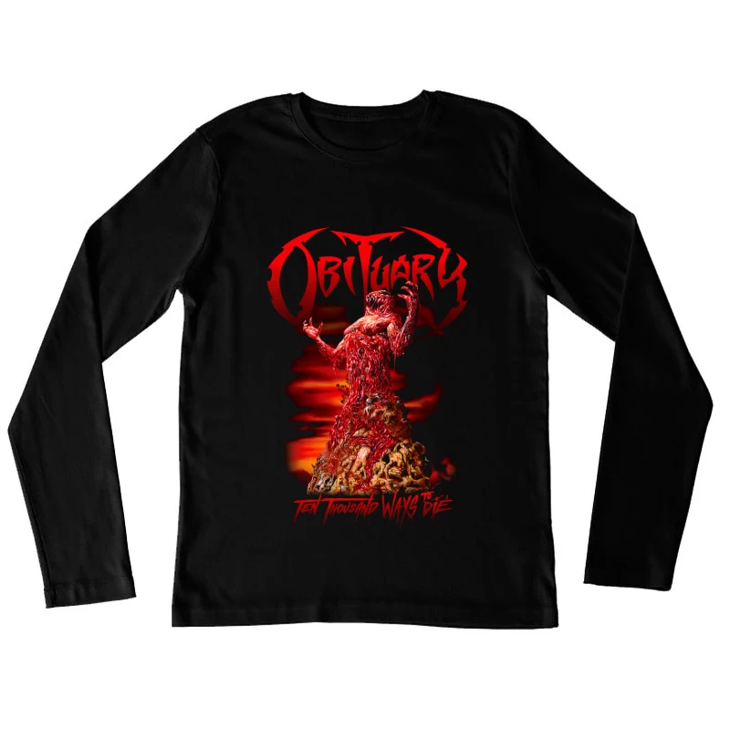 Obituary Ten Thousand Ways To Die Female Long Sleeve T-Shirt