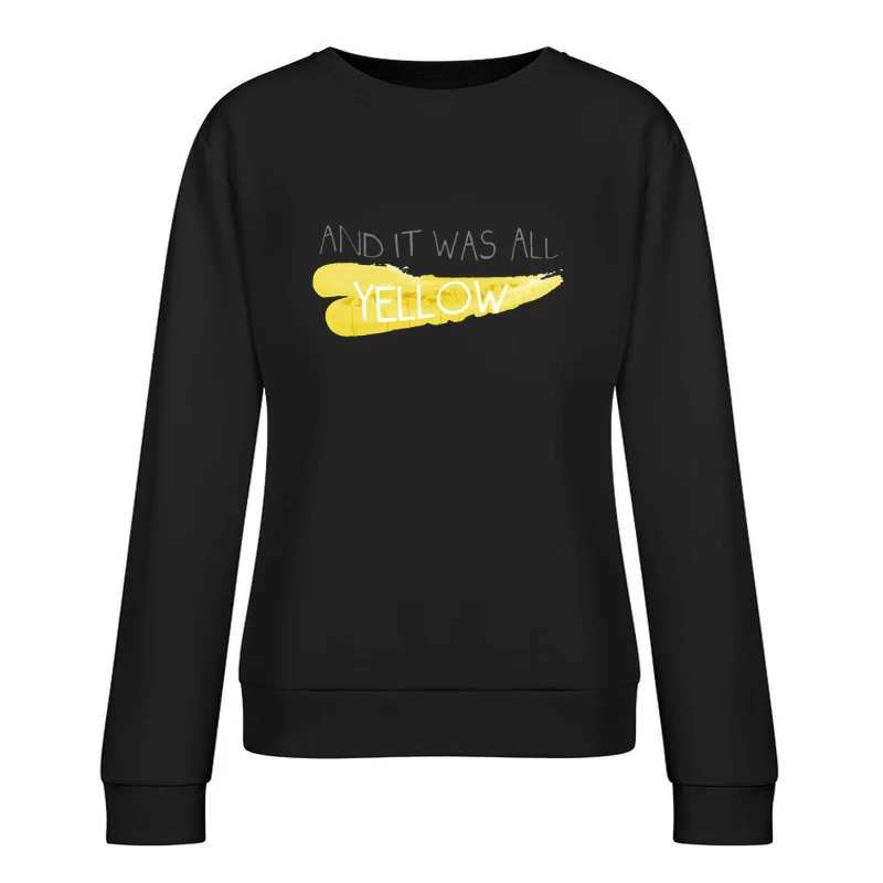 Coldplay Lyrics Yellow Female Pullover Sweatshirt