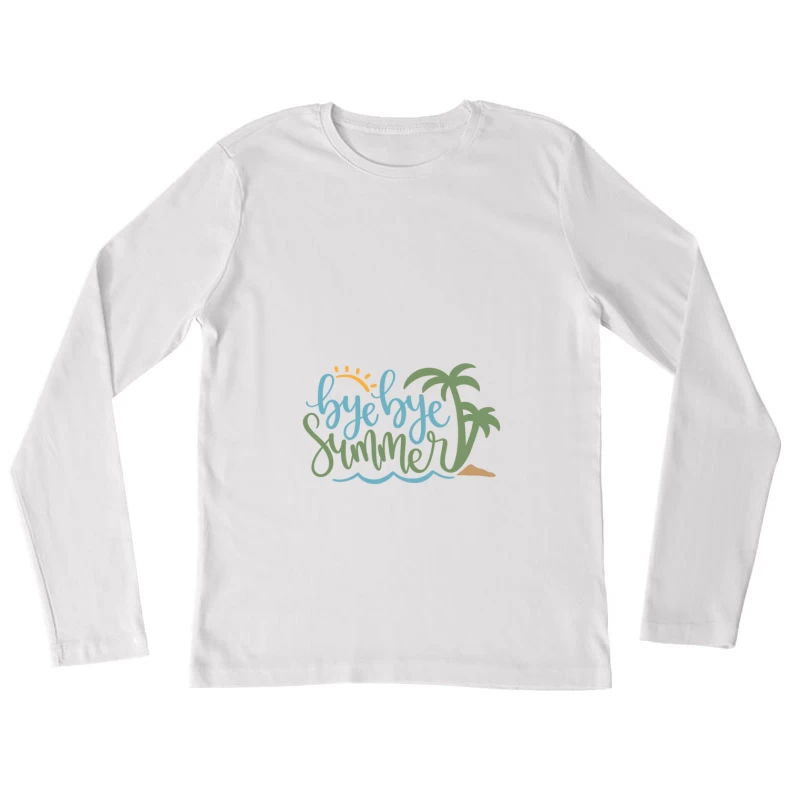 Adieu à l'été sous les palmiers Femme Manches Longues T-Shirt