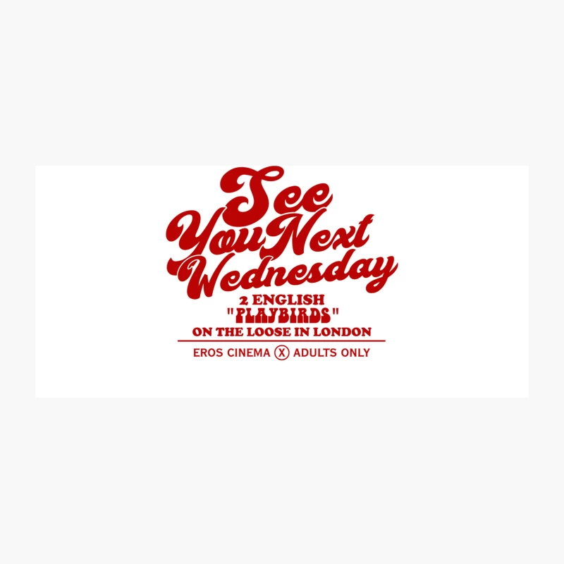 See You Next Wednesday - Fictional Film Ad Coffee Mug