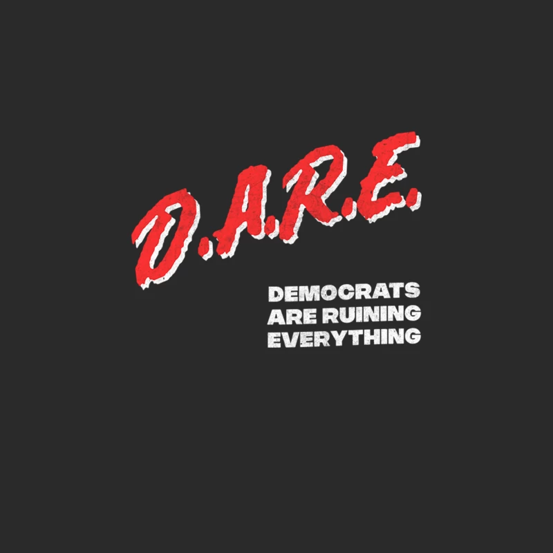 Democrats Are Ruining Everything  DARE Meme Parody Design Baseball Cap