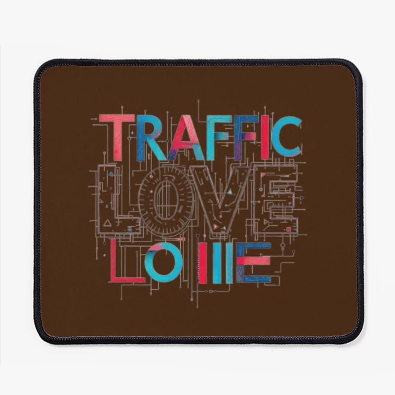 Traffic Love Typography with Technical Design Elements Mouse Pad