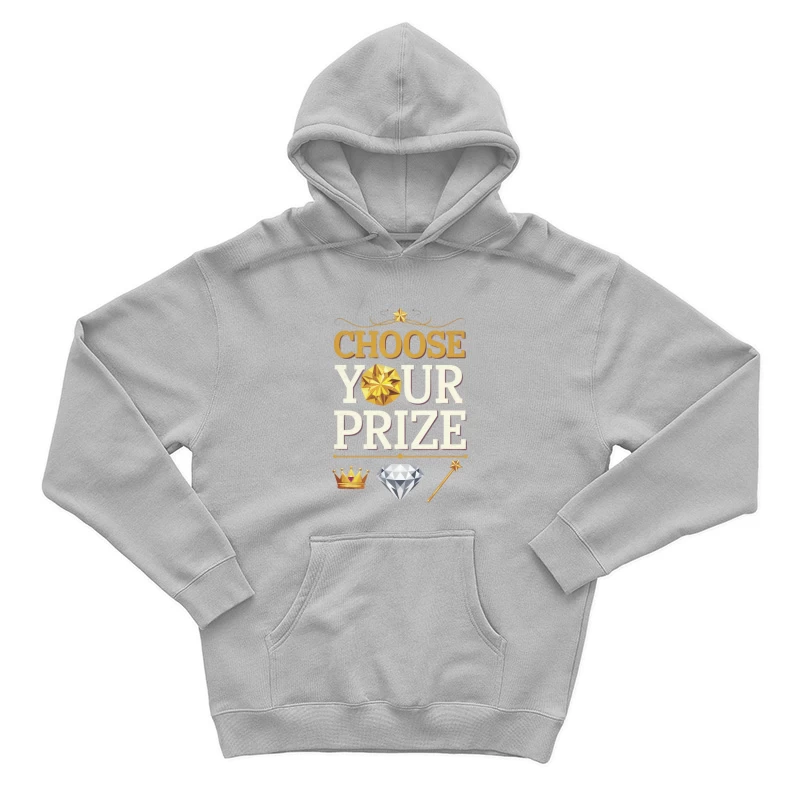 Choose Your Prize: Motivational Achievement Concept Male Pullover Hoodie