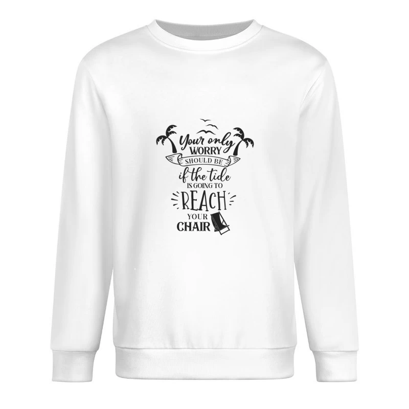 Citation inspirante pour la plage Homme Sweat-shirt à enfiler