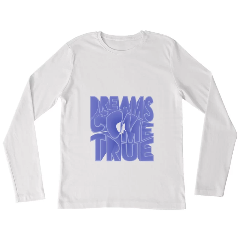 Träume werden wahr Schriftzug Damen Langarm T-Shirt
