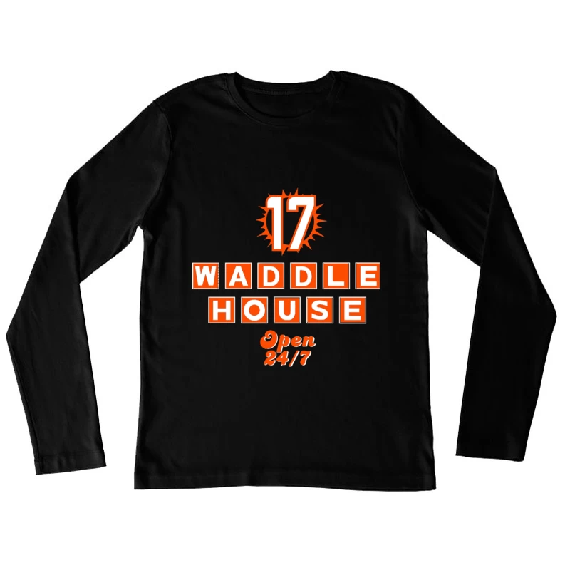 Waddle House 24/7 Restaurant Logo Design Female Long Sleeve T-Shirt