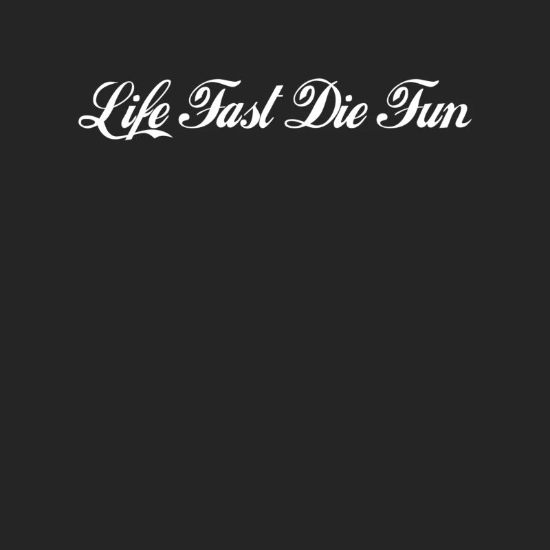 Live Fast Die Fun Male Pullover Sweatshirt