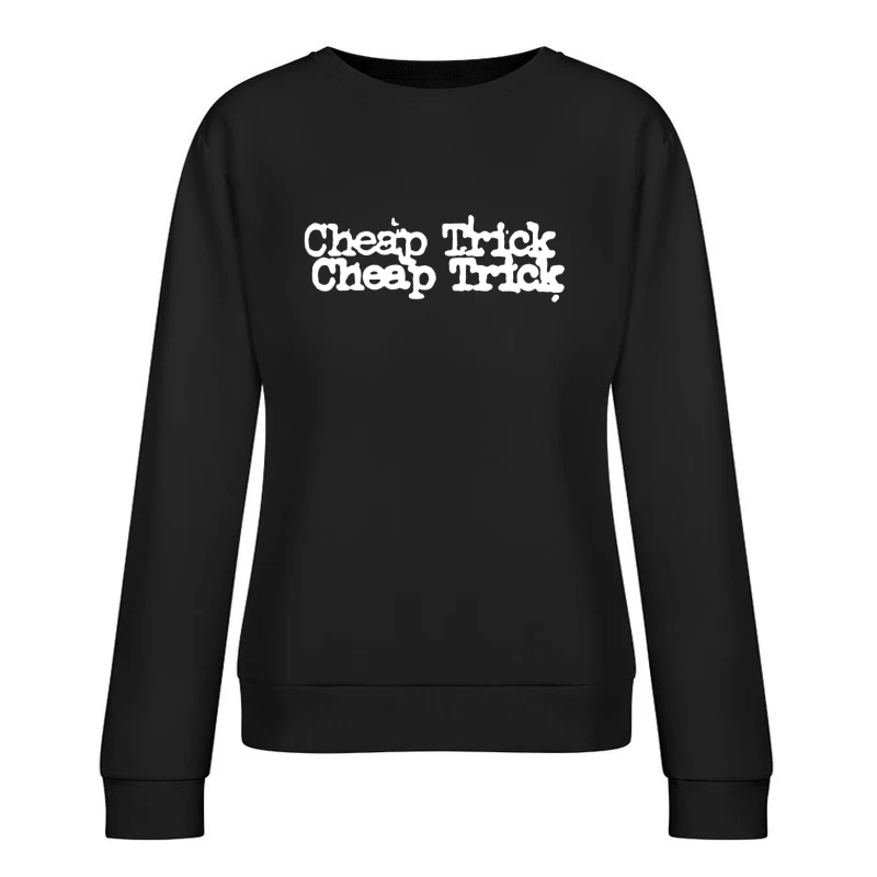 Cheap Trick Logo Female Pullover Sweatshirt