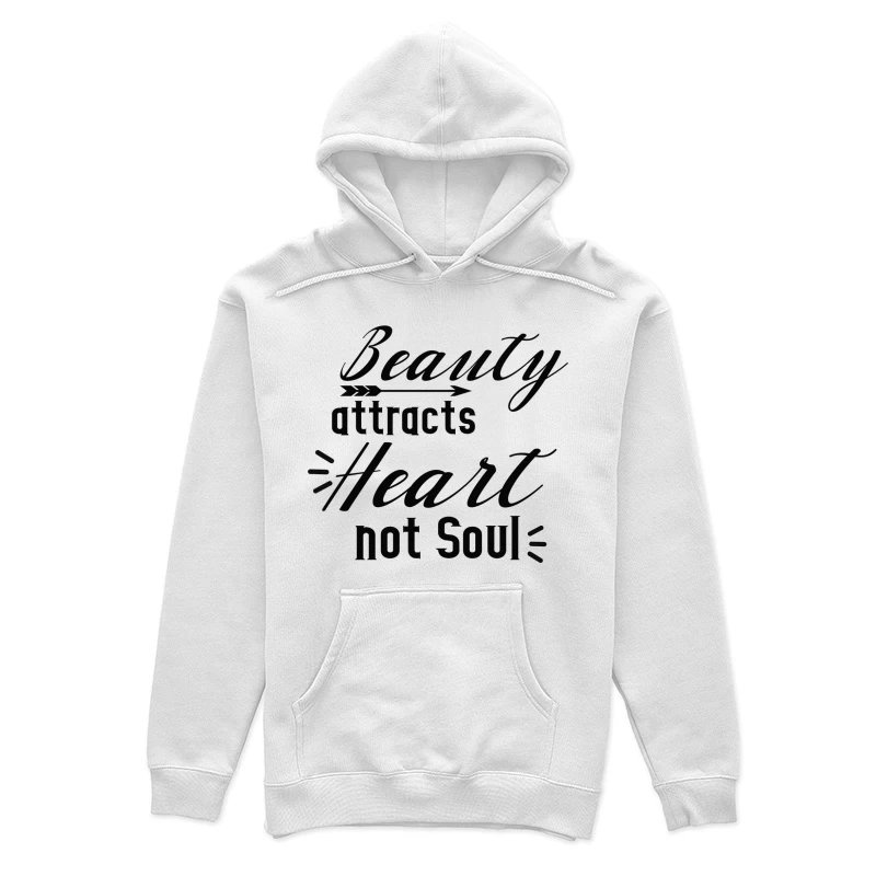 La beauté attire le cœur, pas l'âme Femme Sweat à capuche