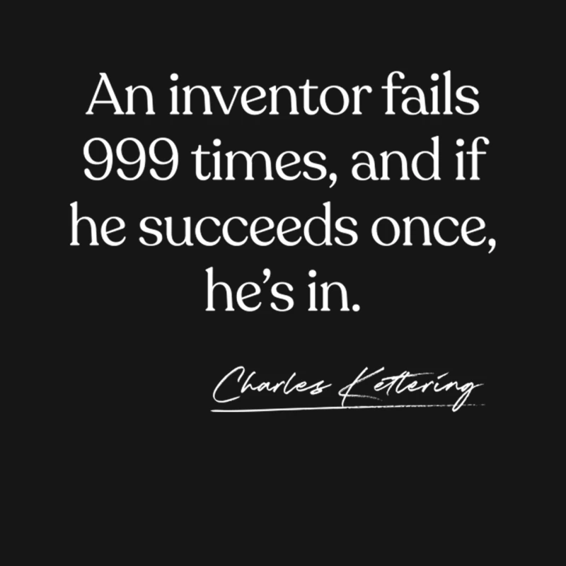 Charles Kettering Inventor Quote Mouse Pad