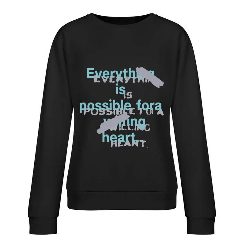 Alles ist für ein williges Herz möglich Damen Pullover Sweatshirt