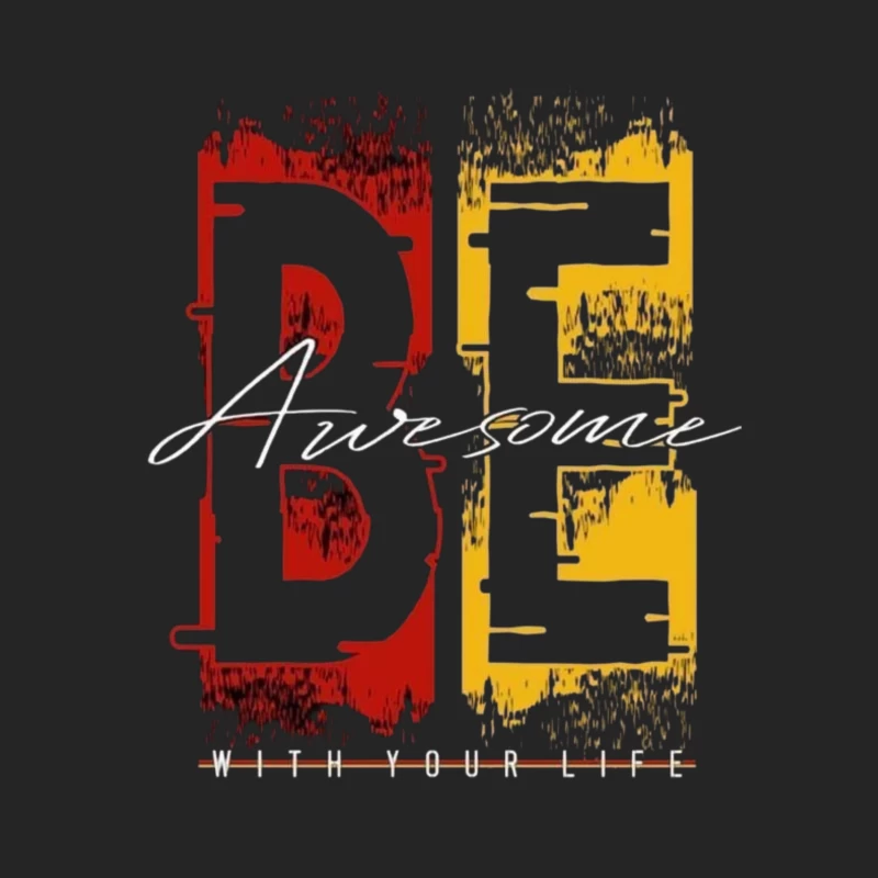 Be Awesome With Your Life Male Pullover Sweatshirt