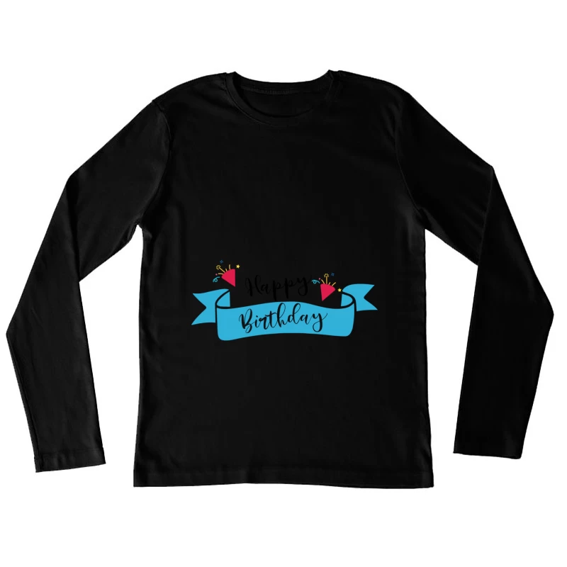 Bannière d'anniversaire colorée Femme Manches Longues T-Shirt