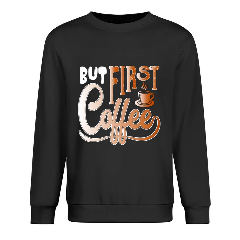 Café avant tout Homme Sweat-shirt à enfiler