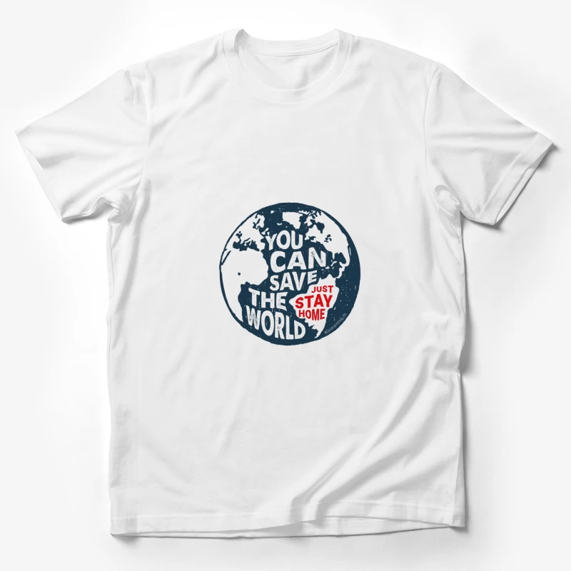 Message de confinement pour sauver le monde Homme T-Shirt